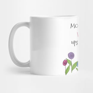 MOM is just WOW upside down quote Mug